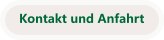 Kontakt und Anfahrt